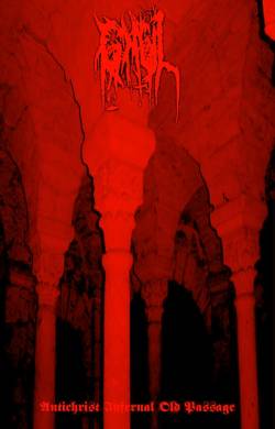 Ghul (MEX) : Antichrist Infernal Old Passage
